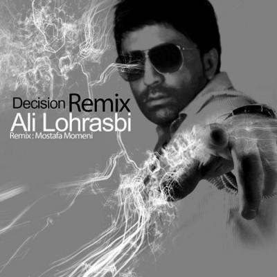 دانلود ریمیکس آهنگ علی لهراسبی تصمیم