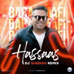 Hassaas (DJ Siavash Remix)