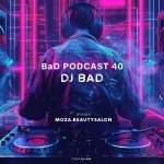 Bad Podcast 40