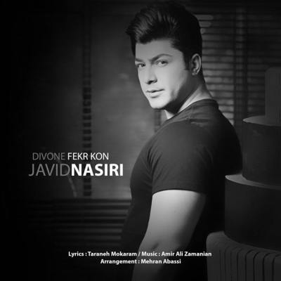 دانلود آهنگ جاوید نصیری دیوونه فکر کن