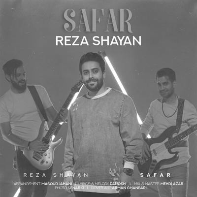 دانلود آهنگ رضا شایان سفر