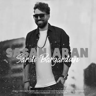 دانلود آهنگ ساسان آران سرتو برگردون