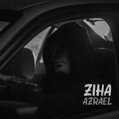 دانلود آهنگ زیها عزرائیل