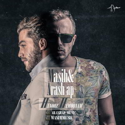 دانلود آهنگ مسیح و آرش Ap هنوز همونم