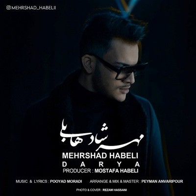 دانلود آهنگ مهرشاد هابلی دريا
