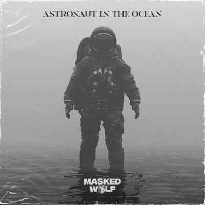 دانلود آهنگ Masked Wolf Astronaut In The Ocean