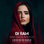 DJ SAM - Deep House Remix 05